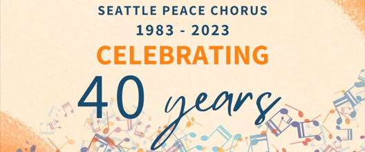 Seattle Peace Chorus – 40th Anniversary Video from archival media
